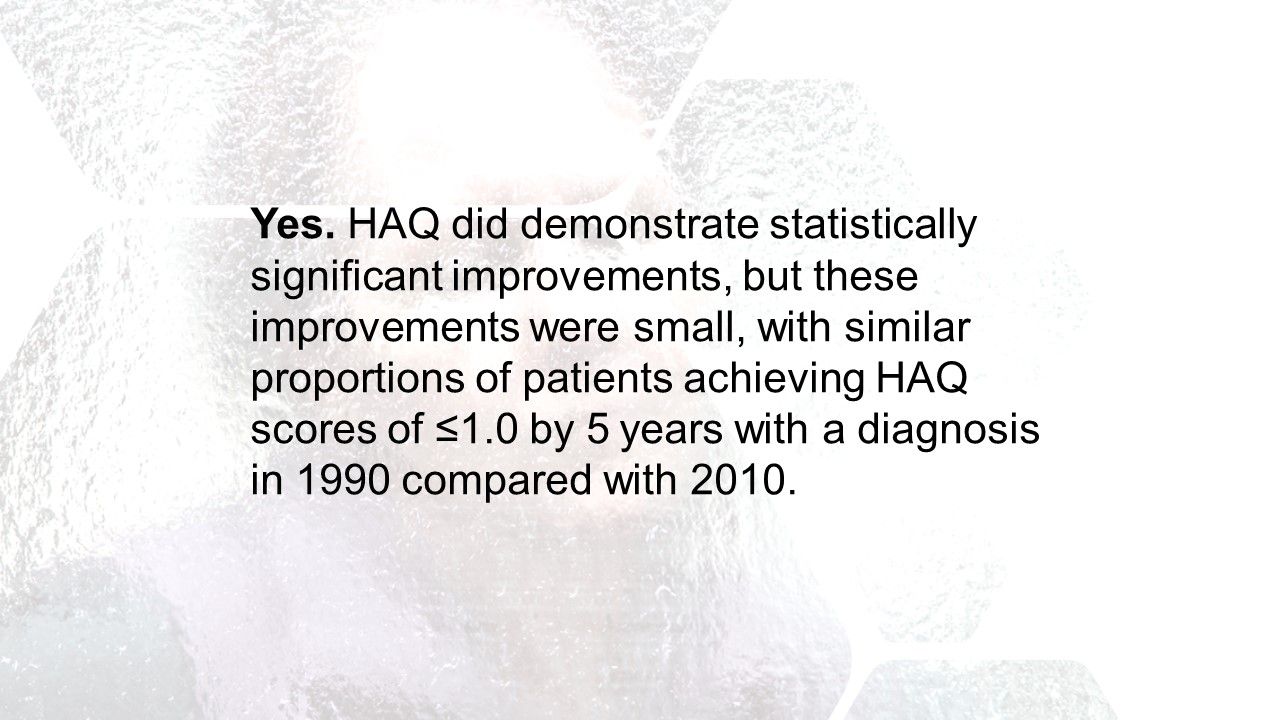 Quiz:  Have Patient-Reported Outcomes Improved Over Years?