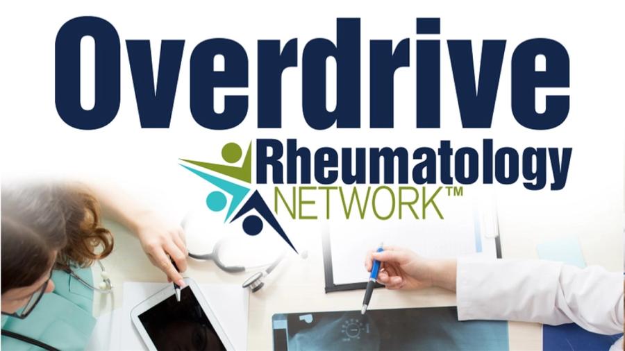 Overdrive, a podcast by Rheumatology Network
