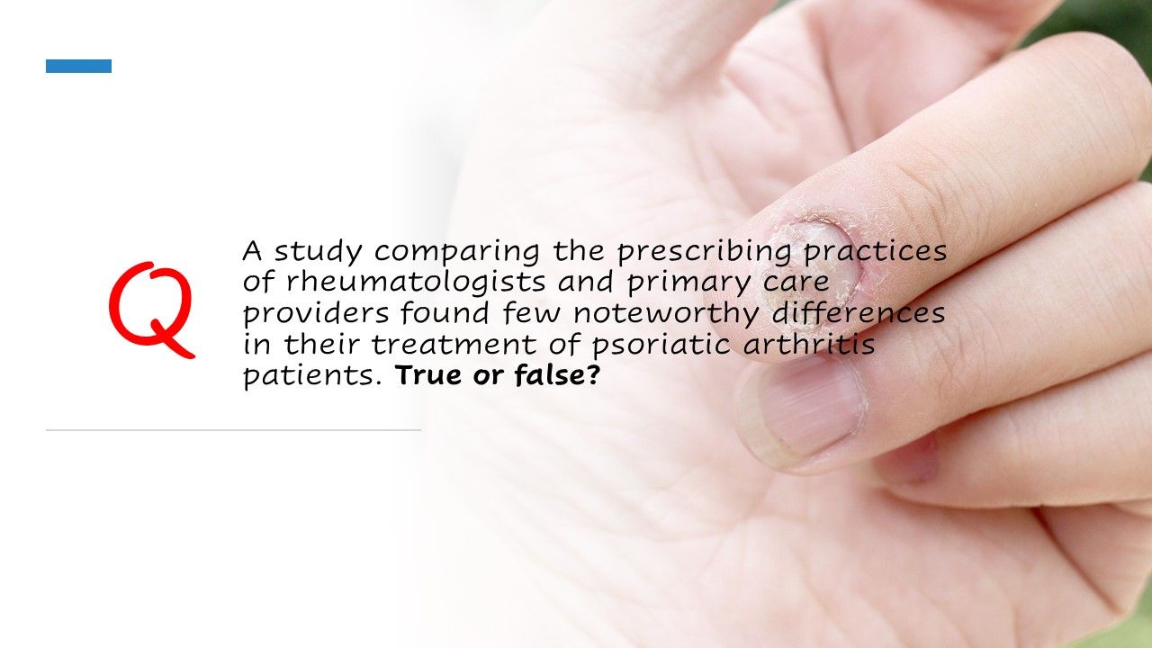 Who prescribes more treatments for PsA? Rheumatologists or dermatologists?