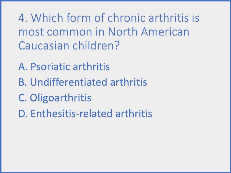 Juvenile Arthritis A Small Quiz Rheumatology Network