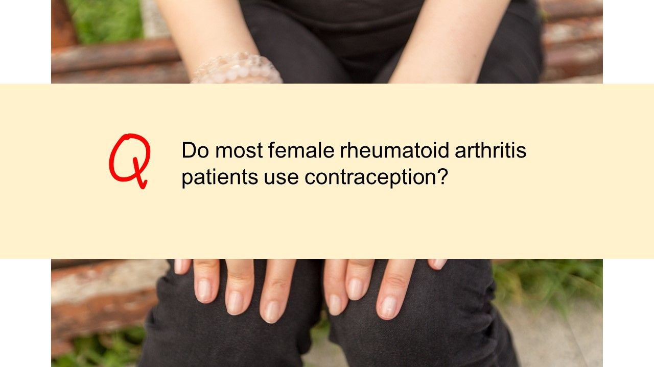 Clinical Quiz: What proportion of female RA patients use contraception?