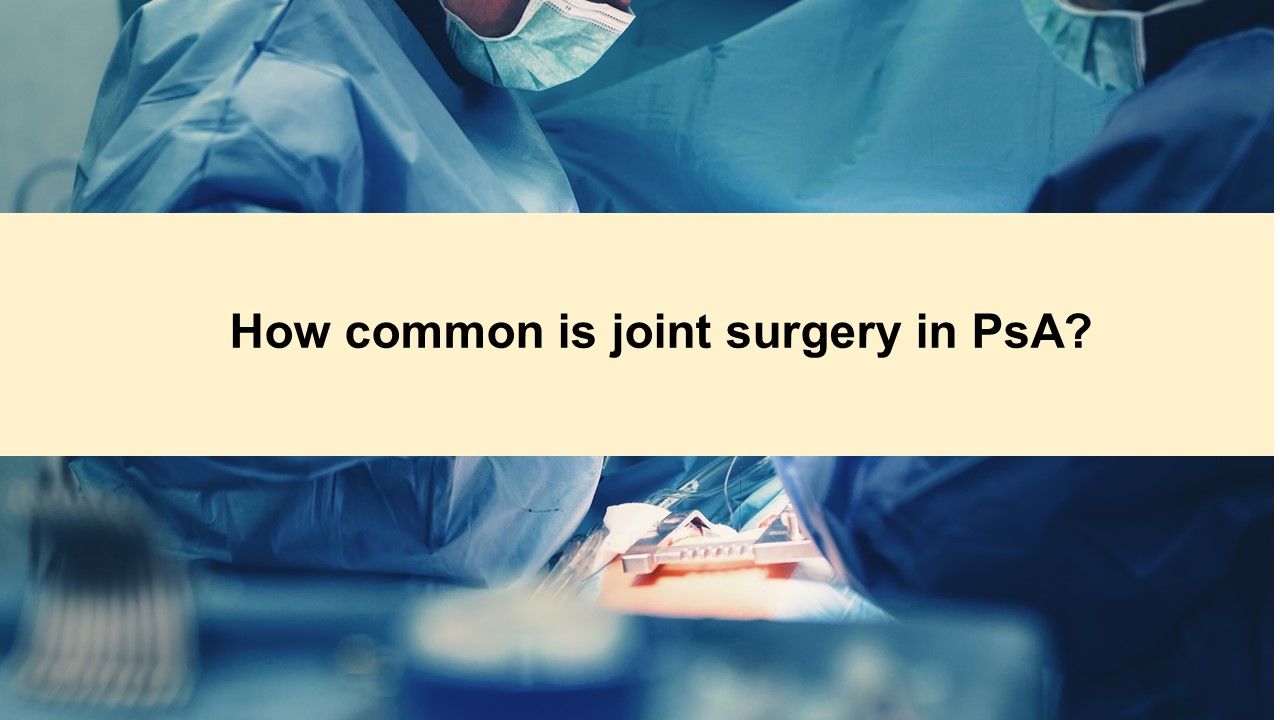 How common is joint surgery in PsA?
