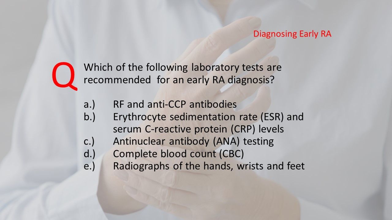 RA Quiz Can you identify early rheumatoid arthritis? Rheumatology Network