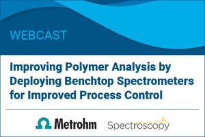 Improving Polymer Analysis by Deploying Benchtop Spectrometers for Improved Process Control