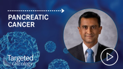 Dr Pant on Managing the Safety Profile of Daraxonrasib in Pancreatic Cancer