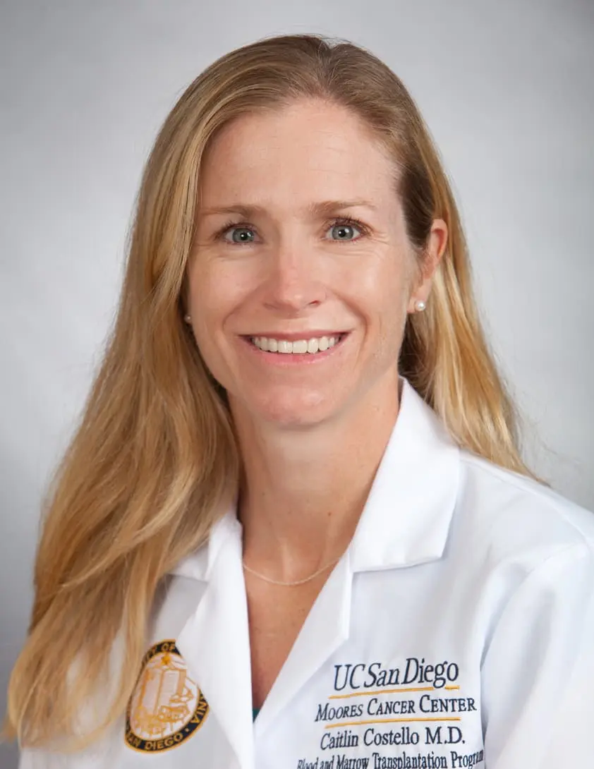 Caitlin Costello, MD

Associate Professor of Medicine

Division of Blood and Marrow Transplantation

UC San Diego