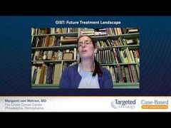 EP. 11 GIST: Future Treatment Landscape