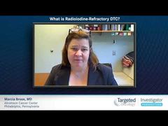 EP. 3 What is Radioiodine-Refractory DTC?