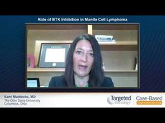 EP. 6 Role of BTK Inhibition in Mantle Cell Lymphoma