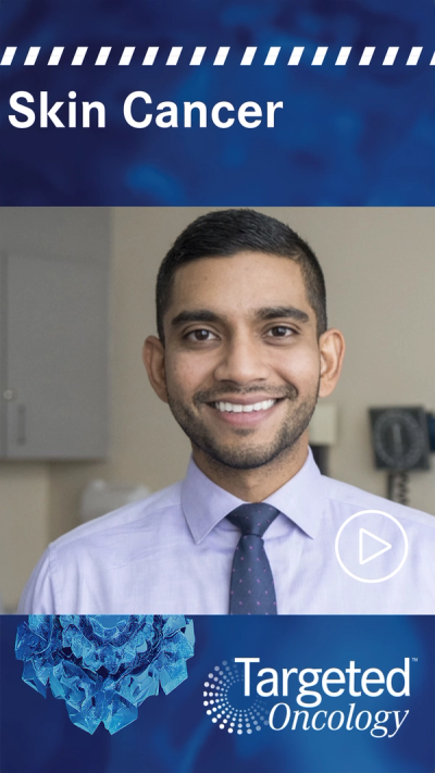 Dr Patel: Considerations for Adjuvant Cemiplimab in CSCC