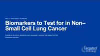 What Biomarkers to Test for in Non–Small Cell Lung Cancer?