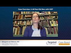 EP. 1 Case Overview: A 68-Year-Old Man With GIST