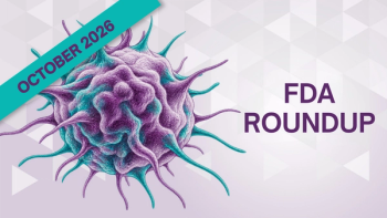 FDA Roundup: Oncology Approvals, Submissions, and Designations in October 2026