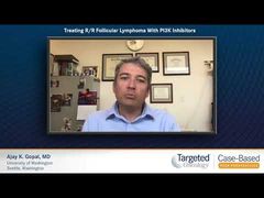 EP. 6 Treating R/R Follicular Lymphoma With PI3K Inhibitors