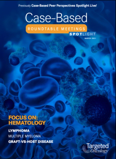 Case-Based Roundtable Meetings Spotlight March 2021: Hematologic Malignancies