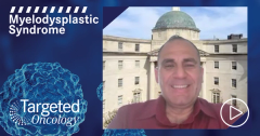 EP. 8 Managing Adverse Events for Patients With MDS Given Imetelstat
