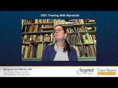 EP. 9 GIST: Treating With Ripretinib
