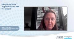 EP. 6 Integrating New Approaches to MM Treatment