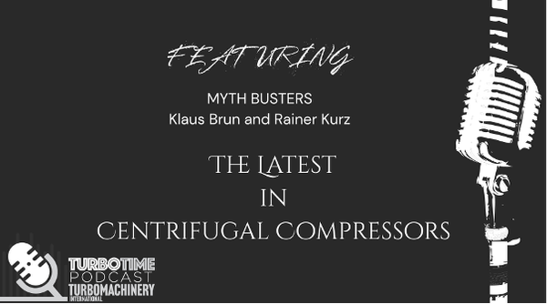 TurboTime Podcast: The Latest in Centrifugal Compressors
