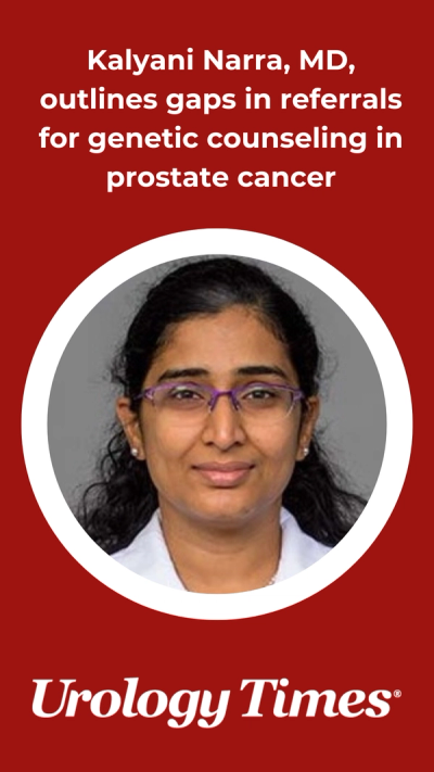 Kalyani Narra, MD, outlines gaps in referrals for genetic counseling in prostate cancer