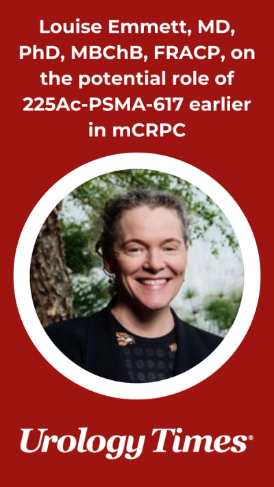 Louise Emmett, MD, PhD, MBChB, FRACP, on the potential role of 225Ac-PSMA-617 earlier in mCRPC