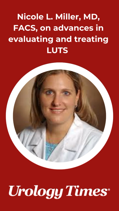 Nicole L. Miller, MD, FACS, on advances in evaluating and treating LUTS 