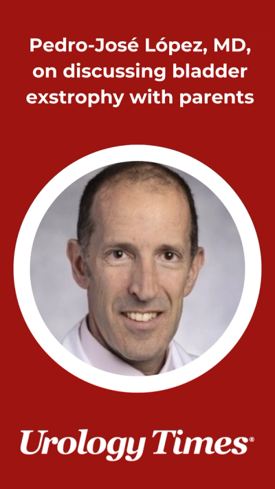 Pedro-José López, MD, on discussing bladder exstrophy with parents