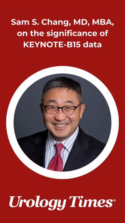 Sam S. Chang, MD, MBA, on the significance of KEYNOTE-B15 data