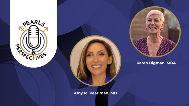 Pearls & Perspectives: Sexual Health and Intimacy in Midlife, With Karen Bigman, MBA