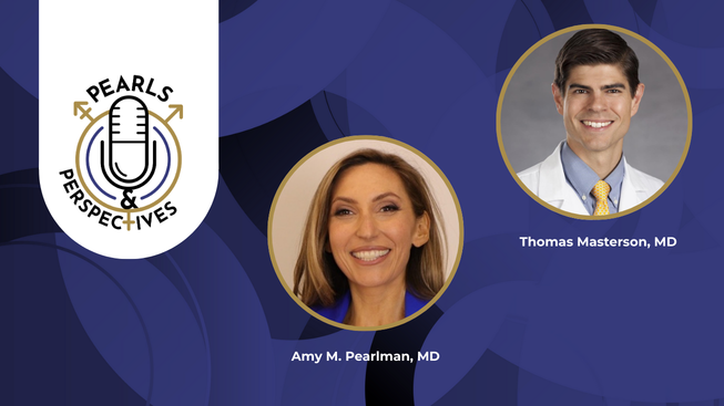 Pearls & Perspectives: Modern Semen Testing and Male Fertility Care, with Thomas Masterson, MD