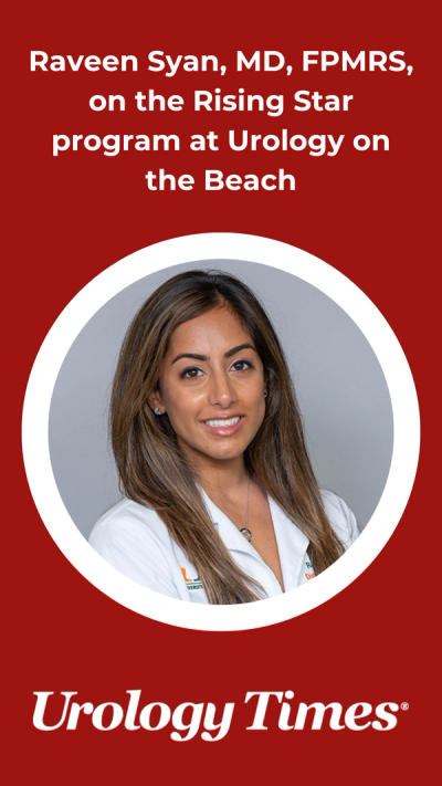 Raveen Syan, MD, FPMRS, on the Rising Star program at Urology on the Beach