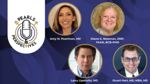 Pearls & Perspectives: Bridging Gaps in Functional Urology Care, With Diane Newman, DNP, FAAN, BCB-PMD, and Stuart Hart, MD, MBA, MS