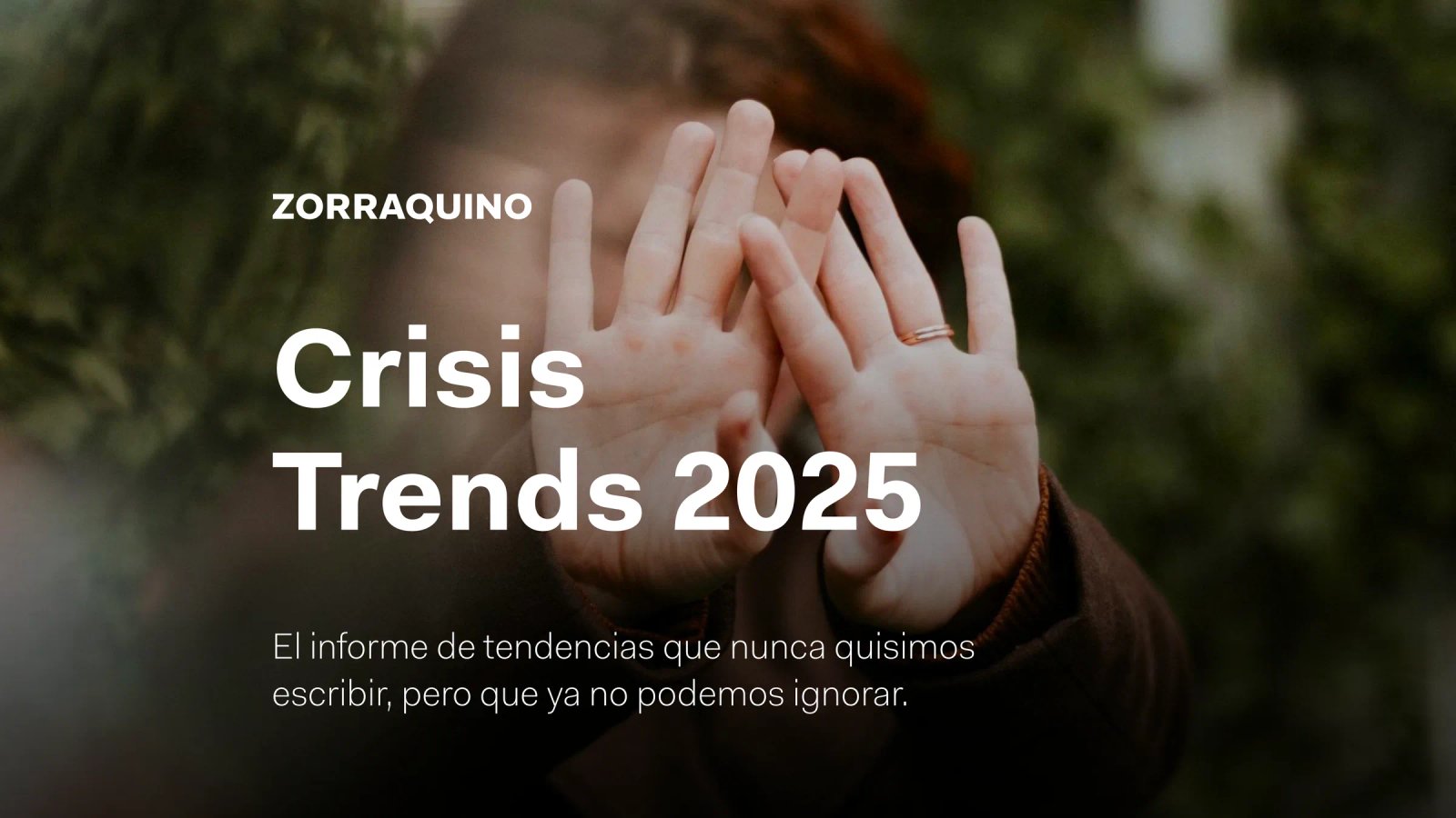 Crisis Trends 2025 cover: two open hands covering a face, against a background of green leaves.