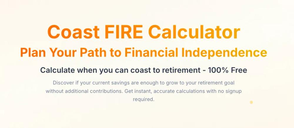 image of Coast FIRE Calculator image of Coast FIRE Calculator
