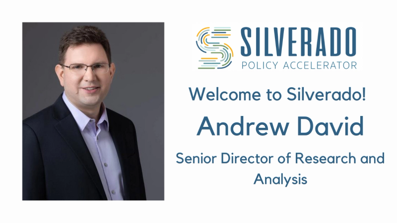 Andrew David joins Silverado Policy Accelerator 
