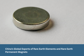 China’s Global Exports of Rare Earth Elements and Rare Earth Permanent Magnets