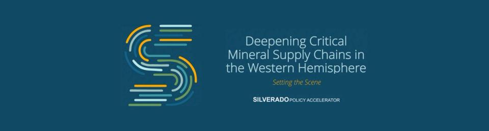 Slide Deck: Deepening Critical Mineral Supply Chains in the Western Hemisphere