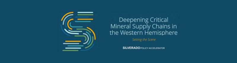 Slide Deck: Deepening Critical Mineral Supply Chains in the Western Hemisphere
