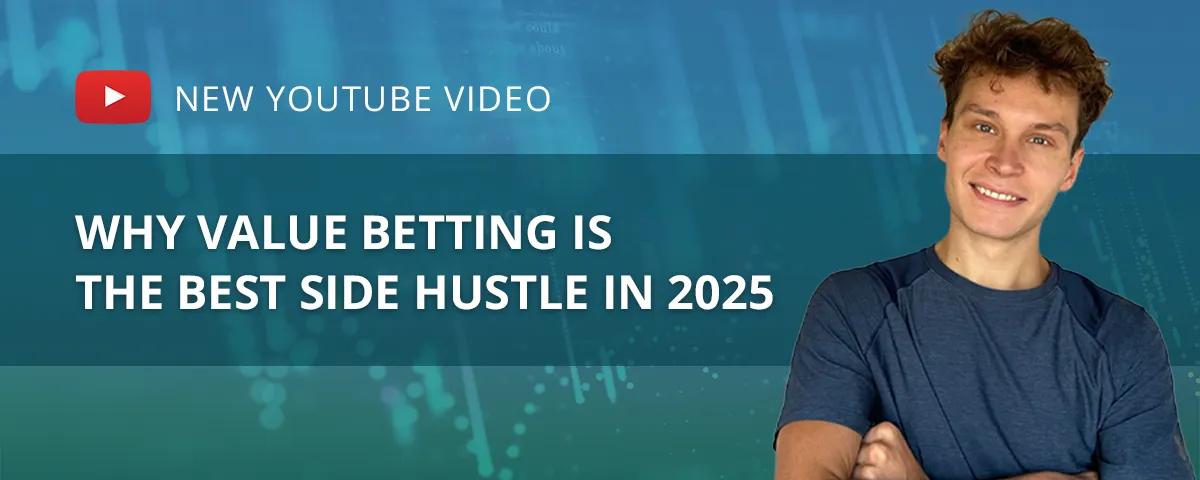 The Best Side Hustle in 2025: Earn Real Income with Value Betting