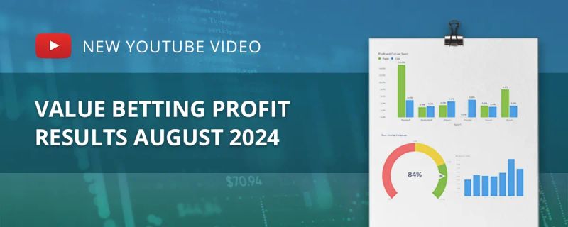 Value betting profit results August 2024 with performance charts and statistics