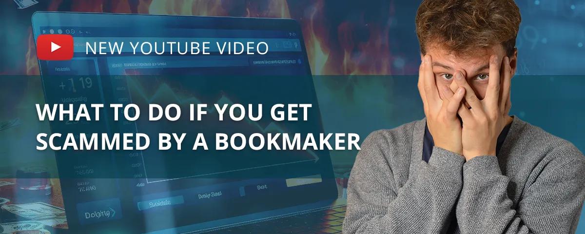 What to do if you get scammed by a bookmaker