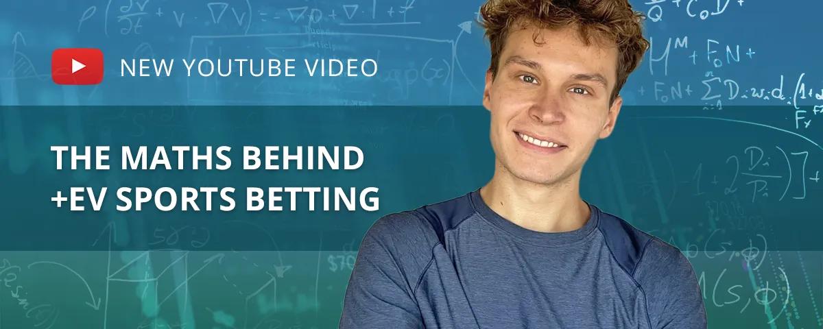 The maths behind +EV sports betting