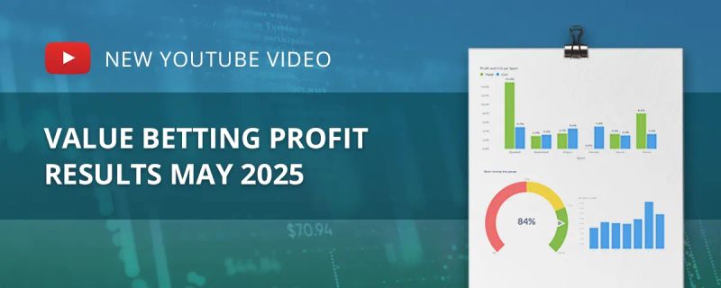 Value betting profit results May 2025 dashboard with performance charts and statistics
