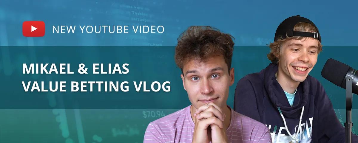 Value Betting Vlog – Episode 1