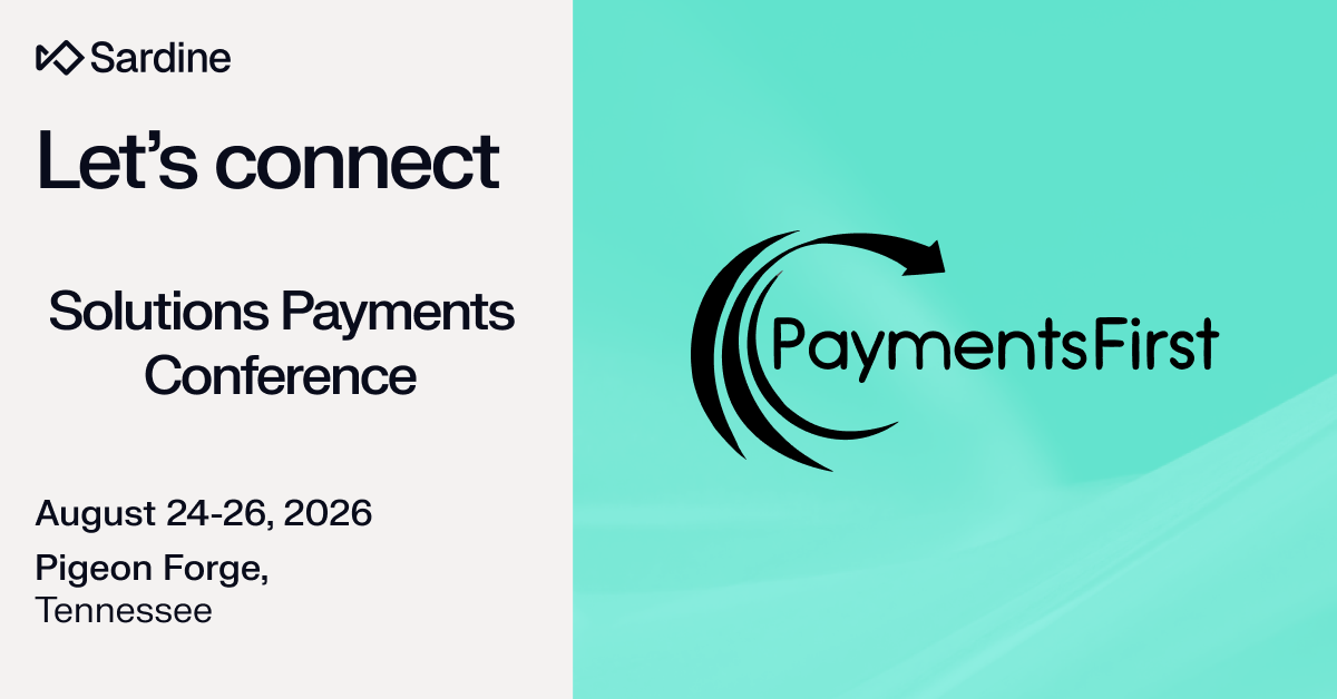 Promotional graphic for the Solutions Payments Conference, August 24-26, 2026, in Pigeon Forge, Tennessee, featuring Sardine and PaymentsFirst logos.