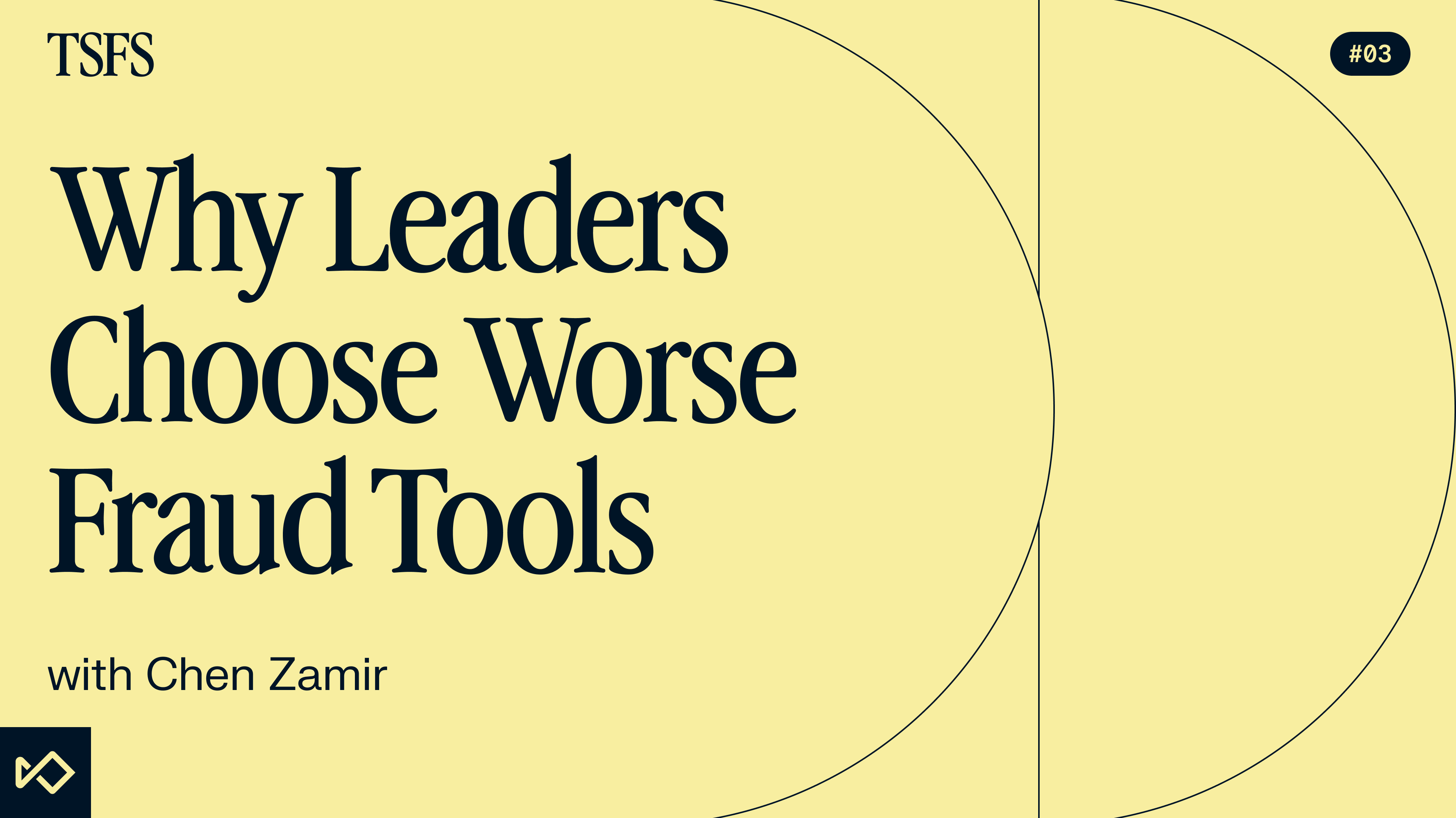 "Why Leaders Choose Worse Fraud Tools" with Chen Zamir on a yellow background
