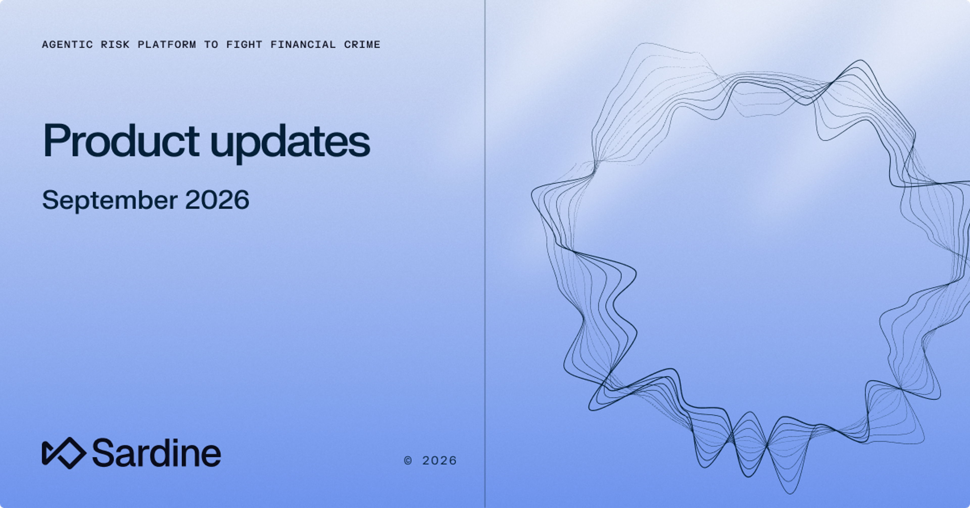 Sardine product updates title slide for September 2026, for an Agentic Risk Platform.