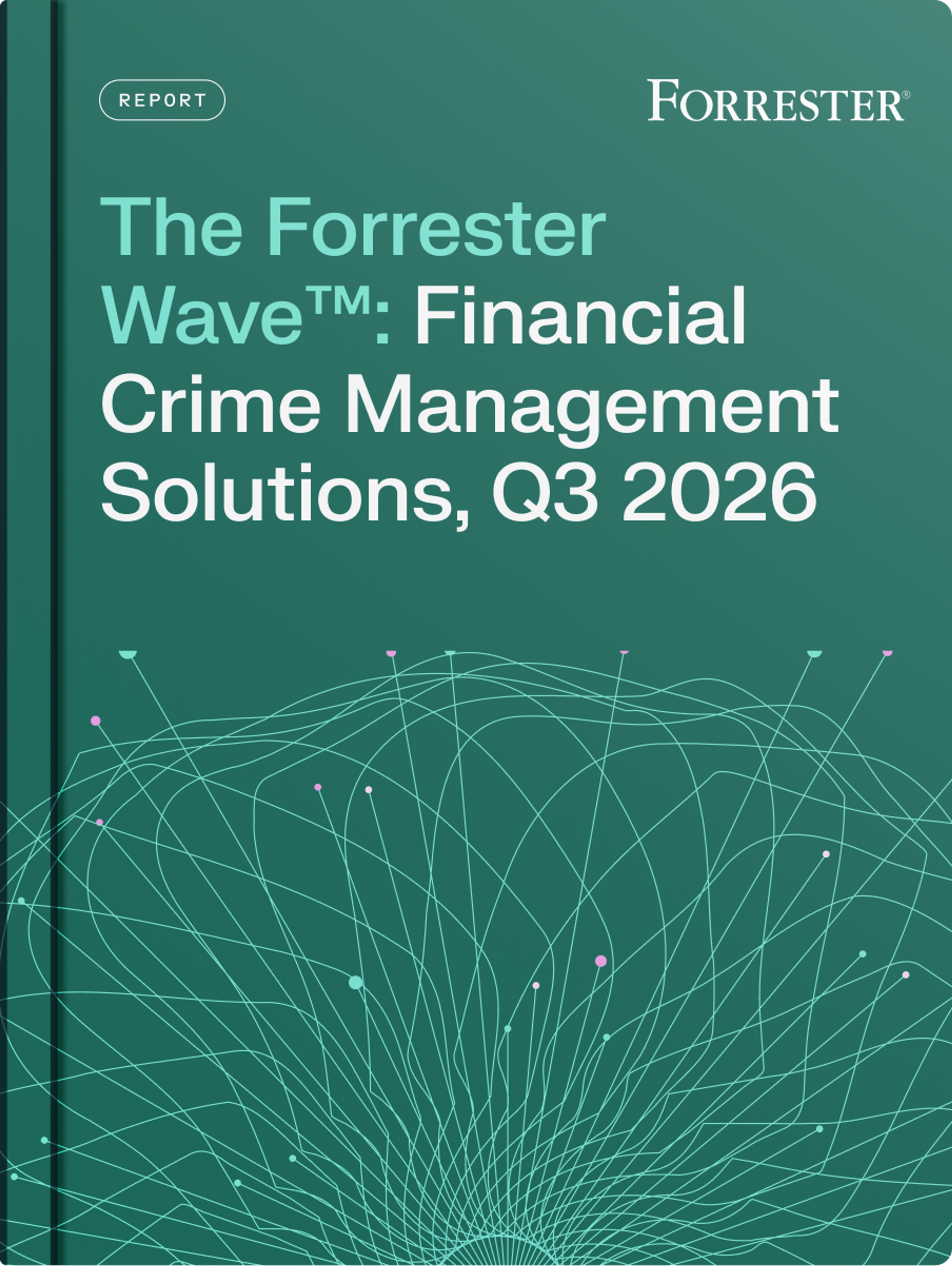 Forrester report cover for 'The Forrester Wave: Financial Crime Management Solutions, Q3 2026'.