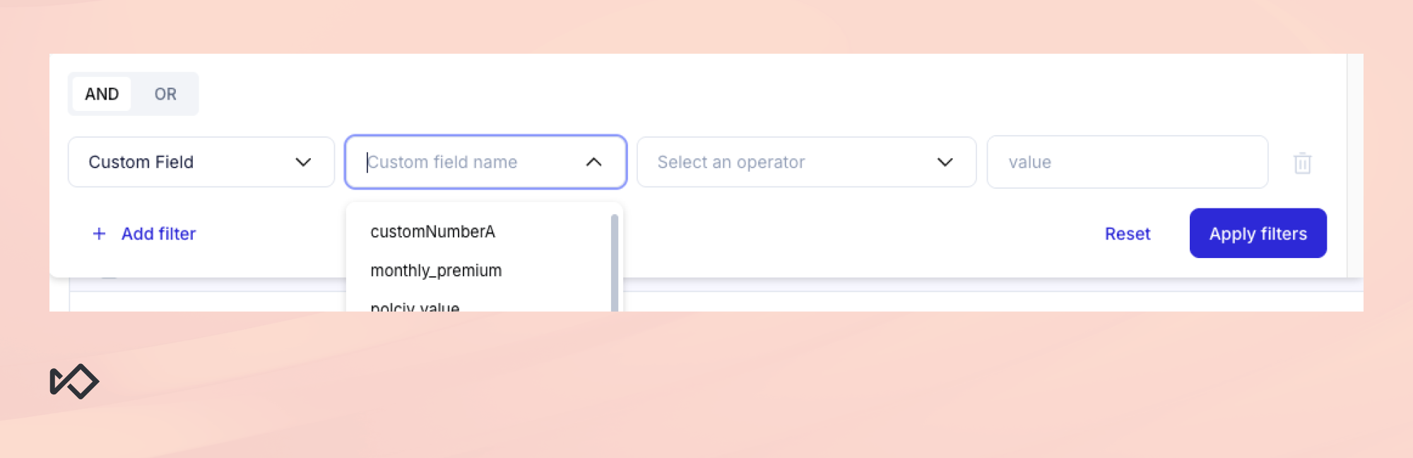 Custom field filtering interface with an open dropdown showing field names like "customNumberA" and "monthly_premium".