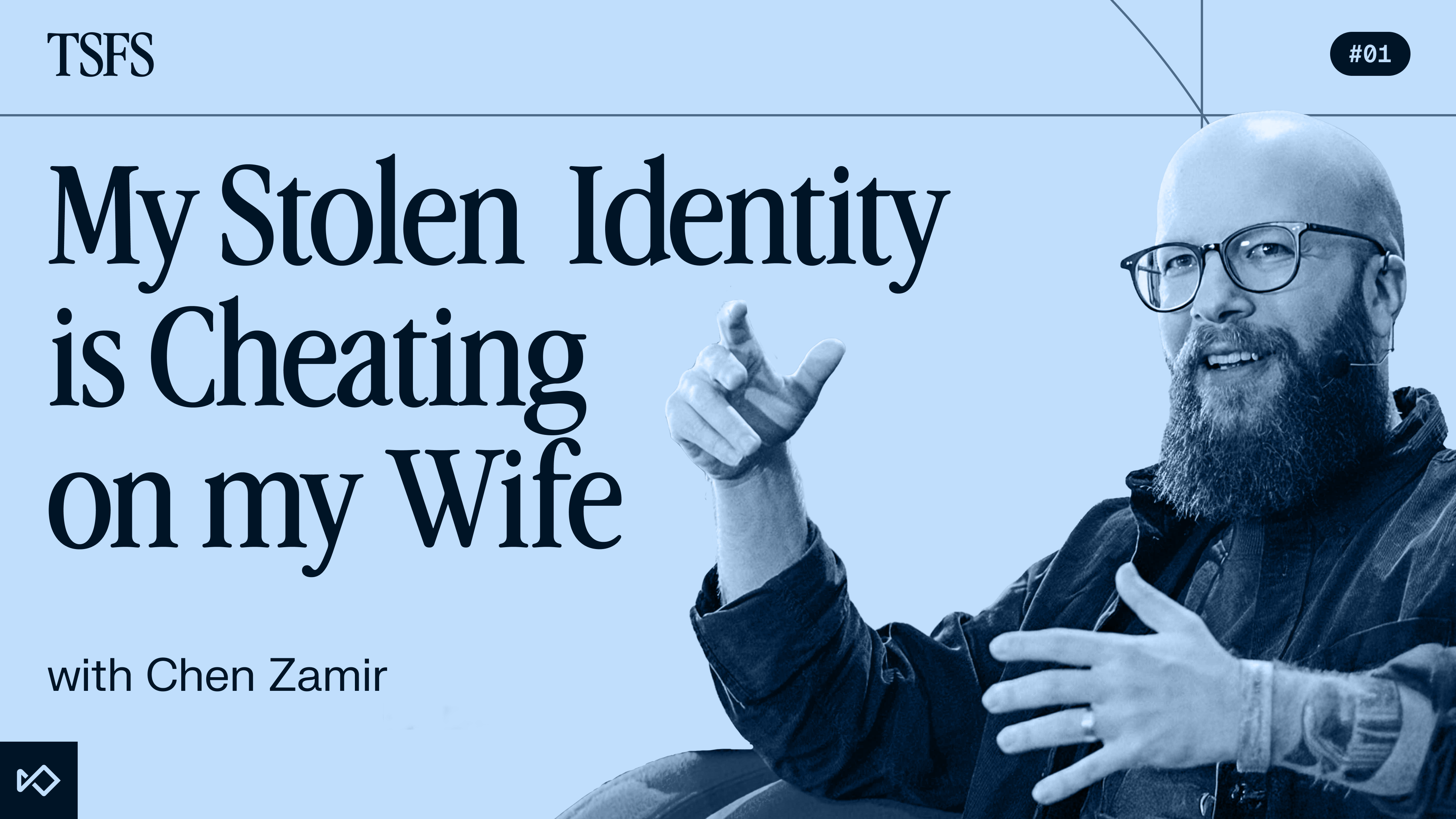 Podcast thumbnail: A bearded man with glasses gestures while large text reads "My Stolen Identity is Cheating on my Wife" with "Chen Zamir".